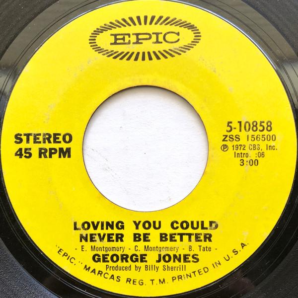 George Jones (2) - Loving You Could Never Be Better