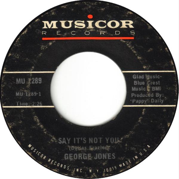 George Jones (2) - Say It's Not You / The Poor Chinee