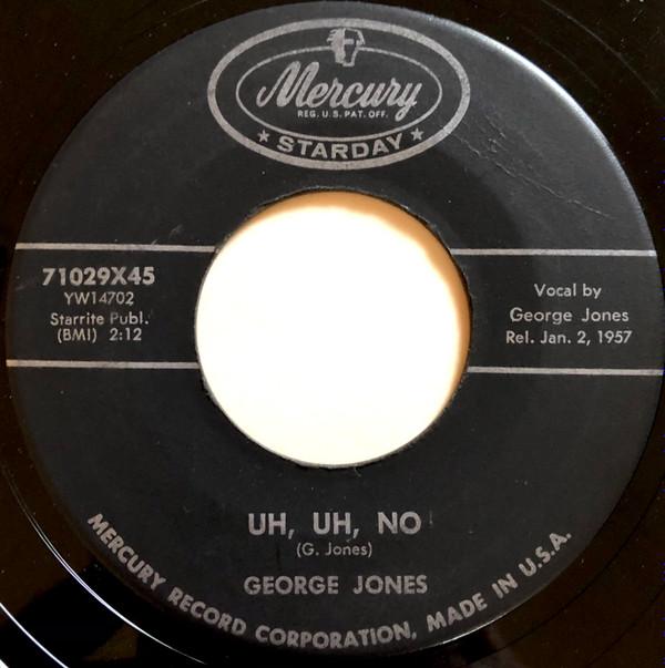 George Jones (2) - Uh, Uh, No