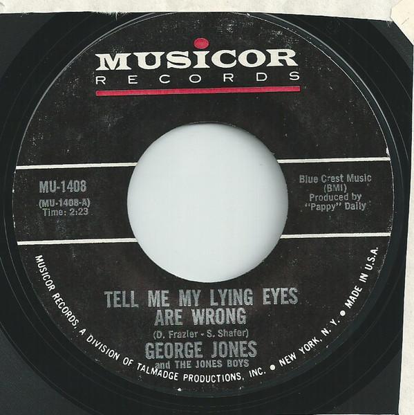 George Jones And The Jones Boys - Tell Me My Lying Eyes Are Wrong