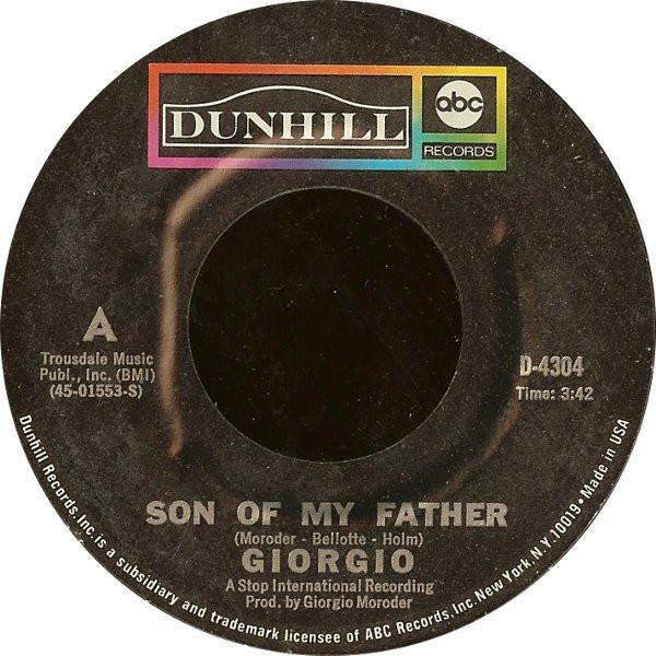 Giorgio Moroder - Son Of My Father / Underdog