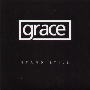 Grace (13) - Stand Still