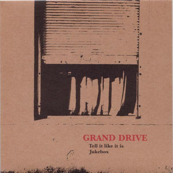 Grand Drive - Tell It Like It Is