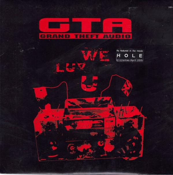 Grand Theft Audio (3) - We Luv U
