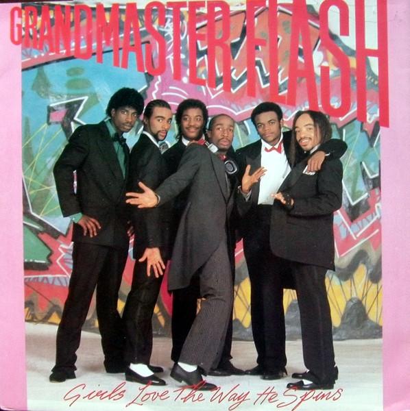 Grandmaster Flash - Girls Love The Way He Spins
