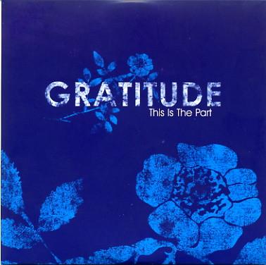Gratitude - This Is The Part