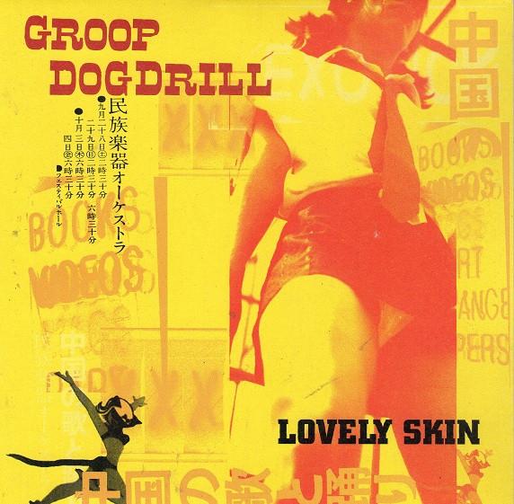 Groop Dogdrill - Lovely Skin