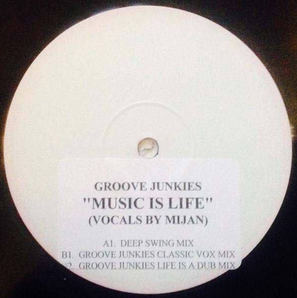 Groove Junkies - Music Is Life