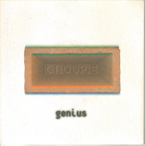 Groupie (2) - Genius