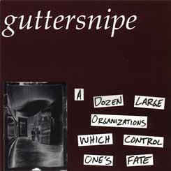 Guttersnipe (7) - A Dozen Large Organizations Which Control One’s Fate