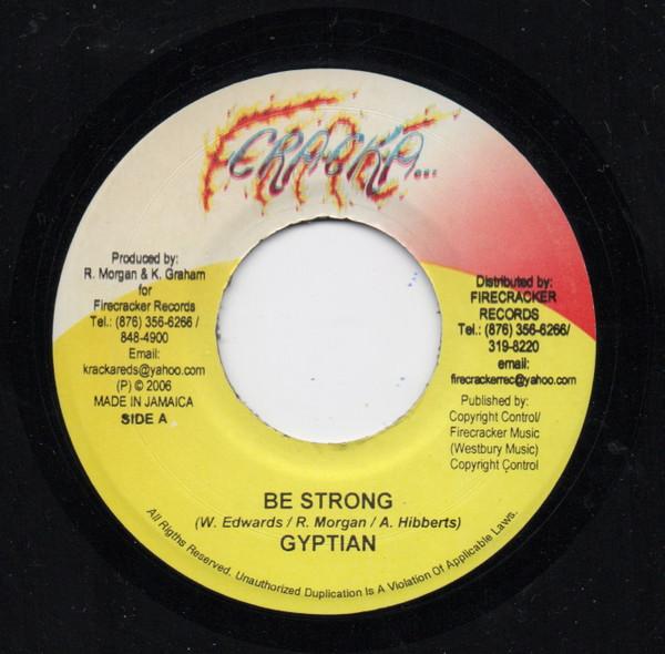 Gyptian, Collie Rose - Be Strong / Run Away Girl