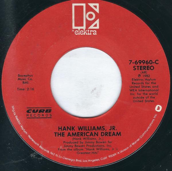 Hank Williams Jr. - The American Dream / If Heaven Ain't A Lot Like Dixie
