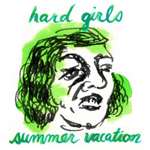 Hard Girls, Summer Vacation - Hard Girls / Summer Vacation