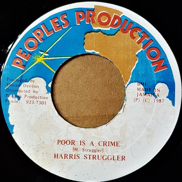 Harris Struggler - Poor is a crime