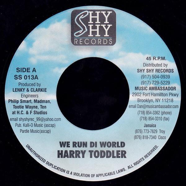 Harry Toddler - We Run Di World