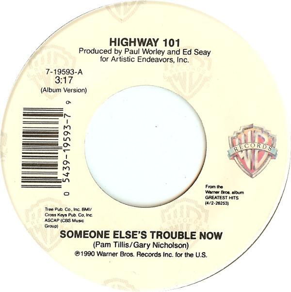 Highway 101 - Someone Else's Trouble Now