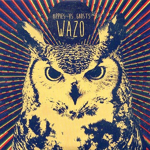 Hippies Vs Ghosts - Wazo