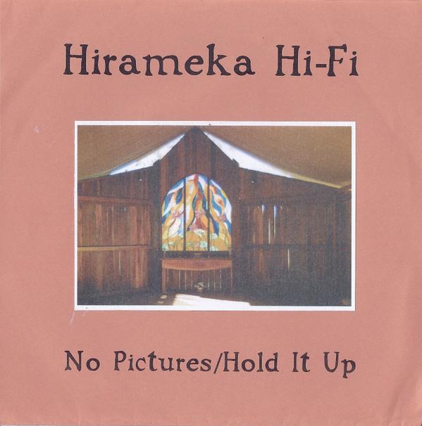 Hirameka Hi-Fi - No Pictures / Hold It Up