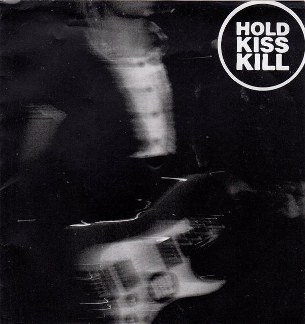 Hold Kiss Kill - Our Last Waltz