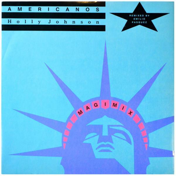 Holly Johnson - Americanos (Magimix) (Remixed By Emilio Pasquez)