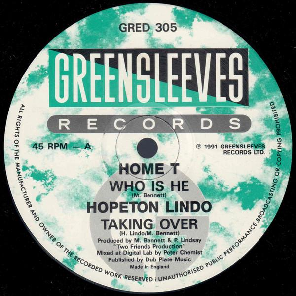 Home T, Hopeton Lindo - Who Is He / Taking Over