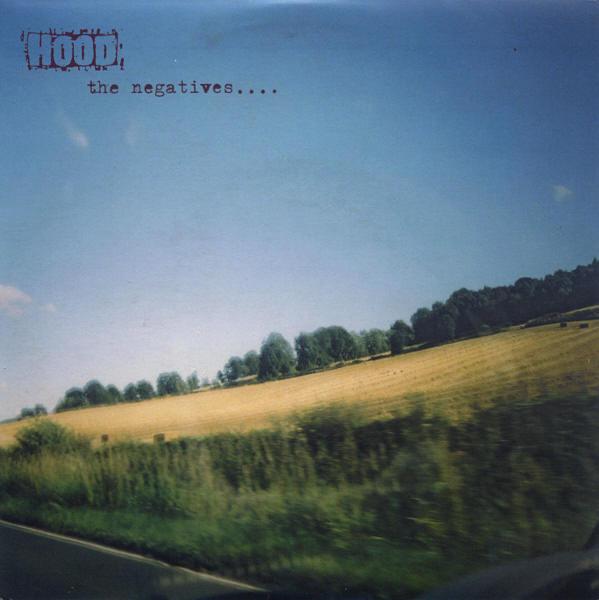 Hood - The Negatives....