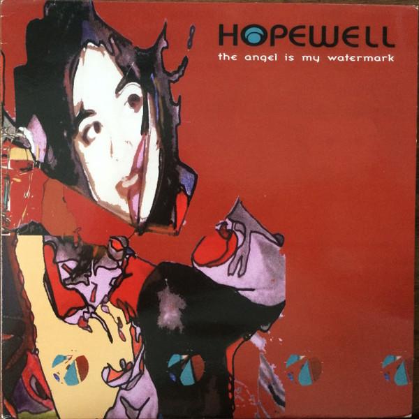 Hopewell - The Angel Is My Watermark