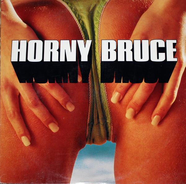 Horny Bruce - The Way It Isn't