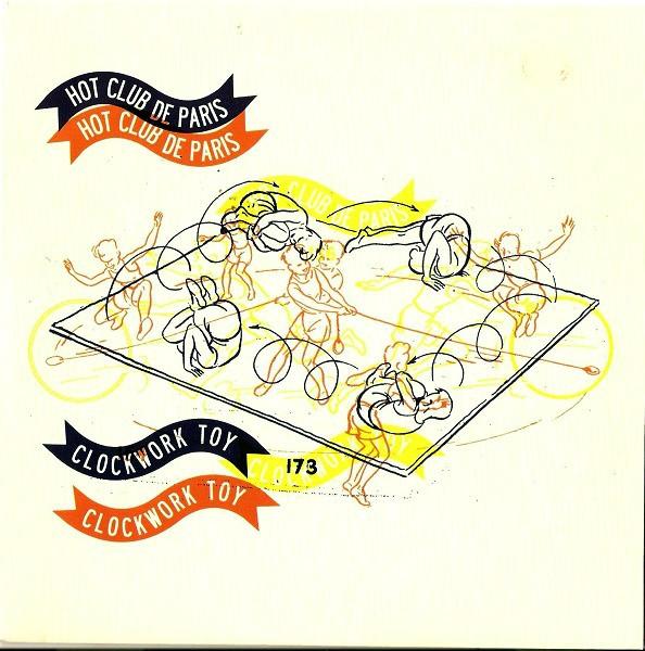 Hot Club De Paris - Clockwork Toy
