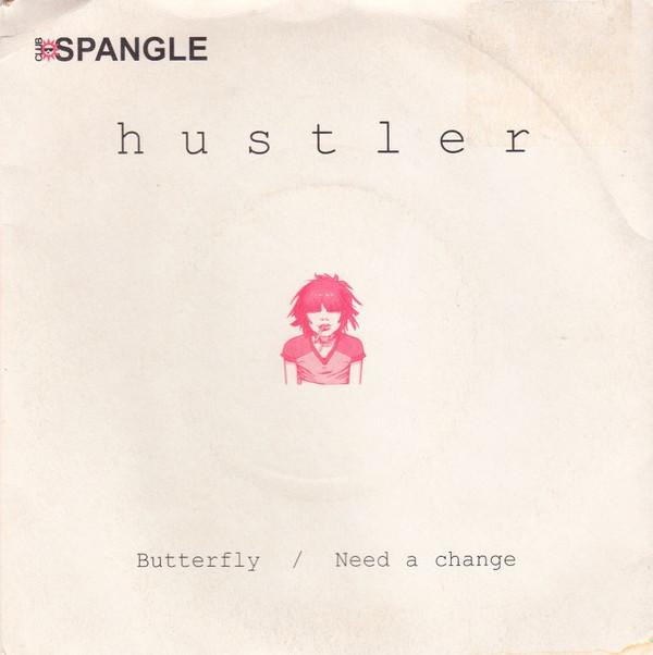 Hustler (10) - Butterfly / Need A Change
