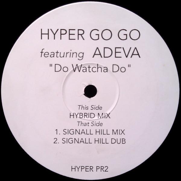 Hyper Go Go - Do Watcha Do