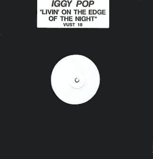 Iggy Pop - Livin' On The Edge Of The Night
