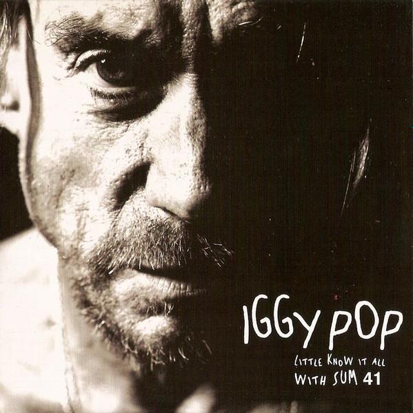 Iggy Pop, Sum 41 - Little Know It All