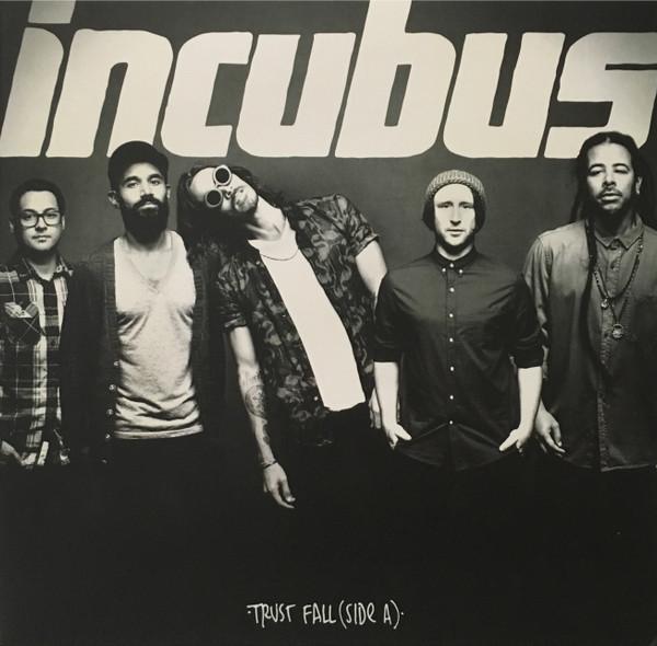 Incubus (2) - Trust Fall (Side A)