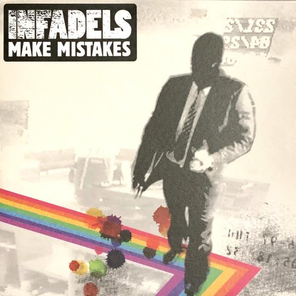 Infadels - Make Mistakes