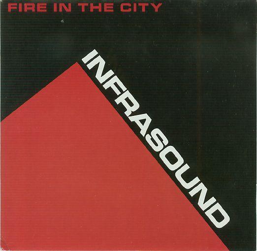 Infrasound (4) - Fire In The City