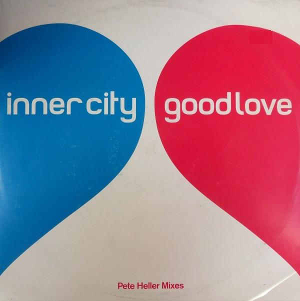 Inner City - Good Love (Pete Heller Mixes)