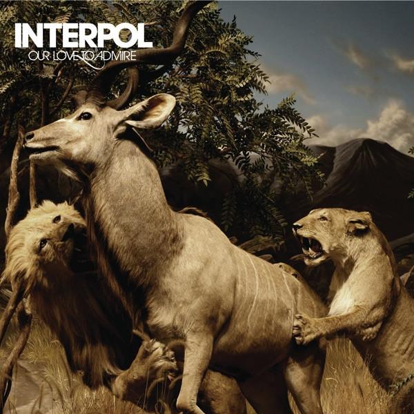 Interpol - Our Love To Admire