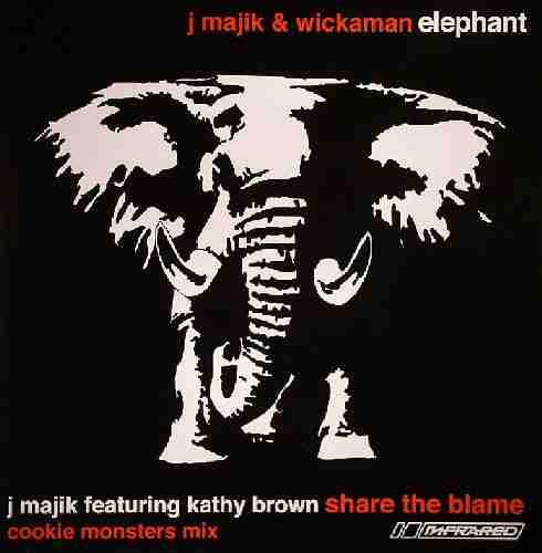 J Majik & Wickaman, J Majik, Kathy Brown - Elephant / Share The Blame (Remix)