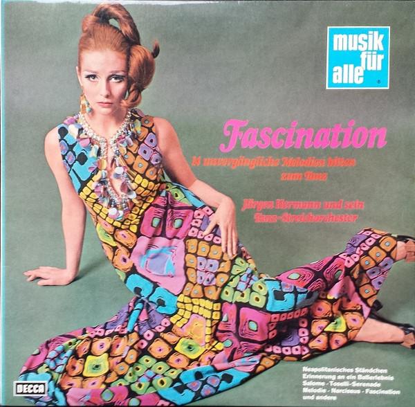 Jürgen Hermann Und Sein Tanz-Streichorchester - Fascination (14 Unvergängliche Melodien Bitten Zum Tanz)