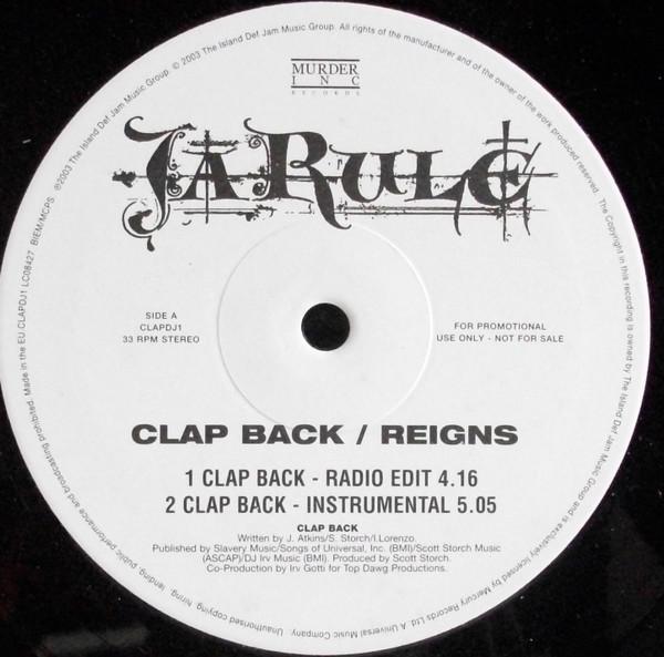 Ja Rule - Clap Back / Reigns