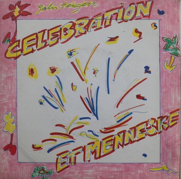 Jahn Teigen - Celebration / Et Menneske