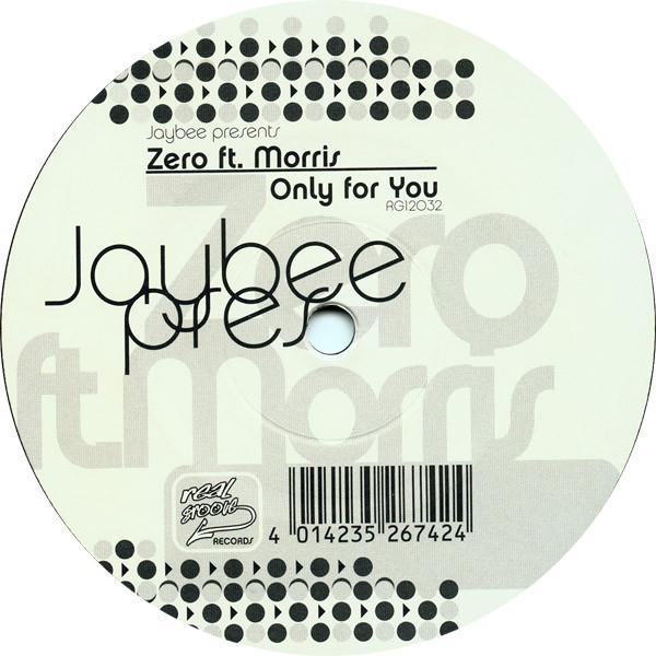 Jaybee, Zero (4), Morris - Only For You
