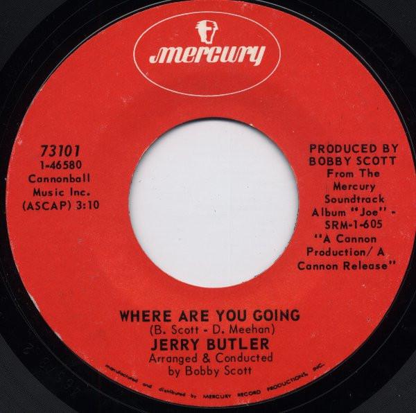 Jerry Butler - Where Are You Going / You Can Fly