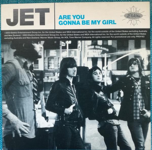 Jet (2) - Are You Gonna Be My Girl