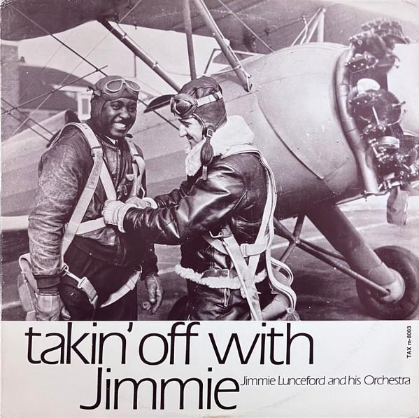 Jimmie Lunceford And His Orchestra - Takin' Off With Jimmie