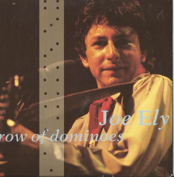 Joe Ely - Row Of Dominoes