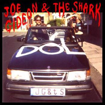 Joe Gideon & The Shark - DOL / Harum Scarum