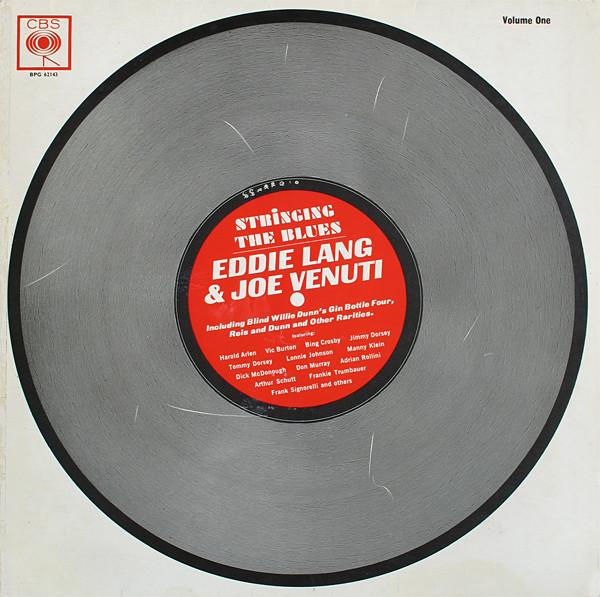 Joe Venuti & Eddie Lang - Stringing The Blues Volume One