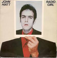 John Hiatt - Radio Girl